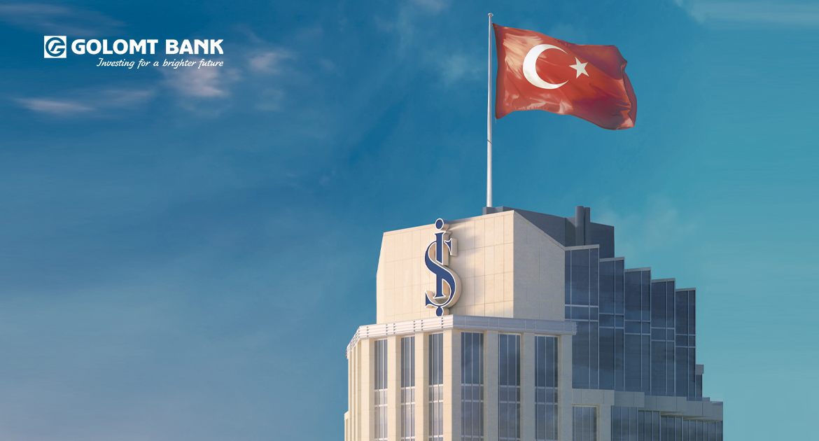 Golomt Bank introduces “Turkish Lira” currency establishing correspondent banking relationship with İş Bank of the Republic of Turkey