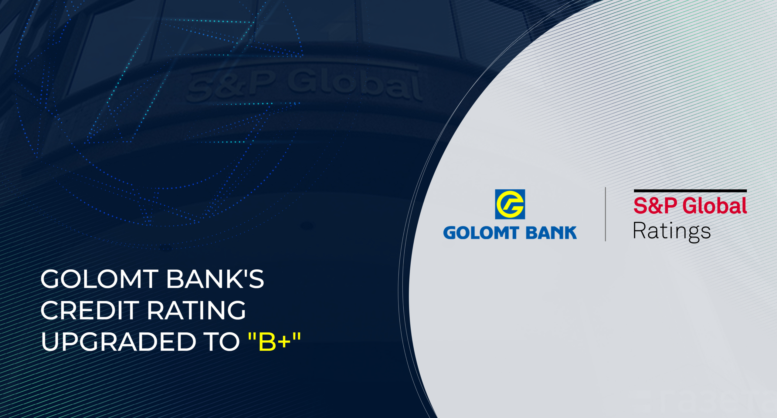 S&amp;P Ratings upgrades Golomt Bank’s credit rating to “B+”