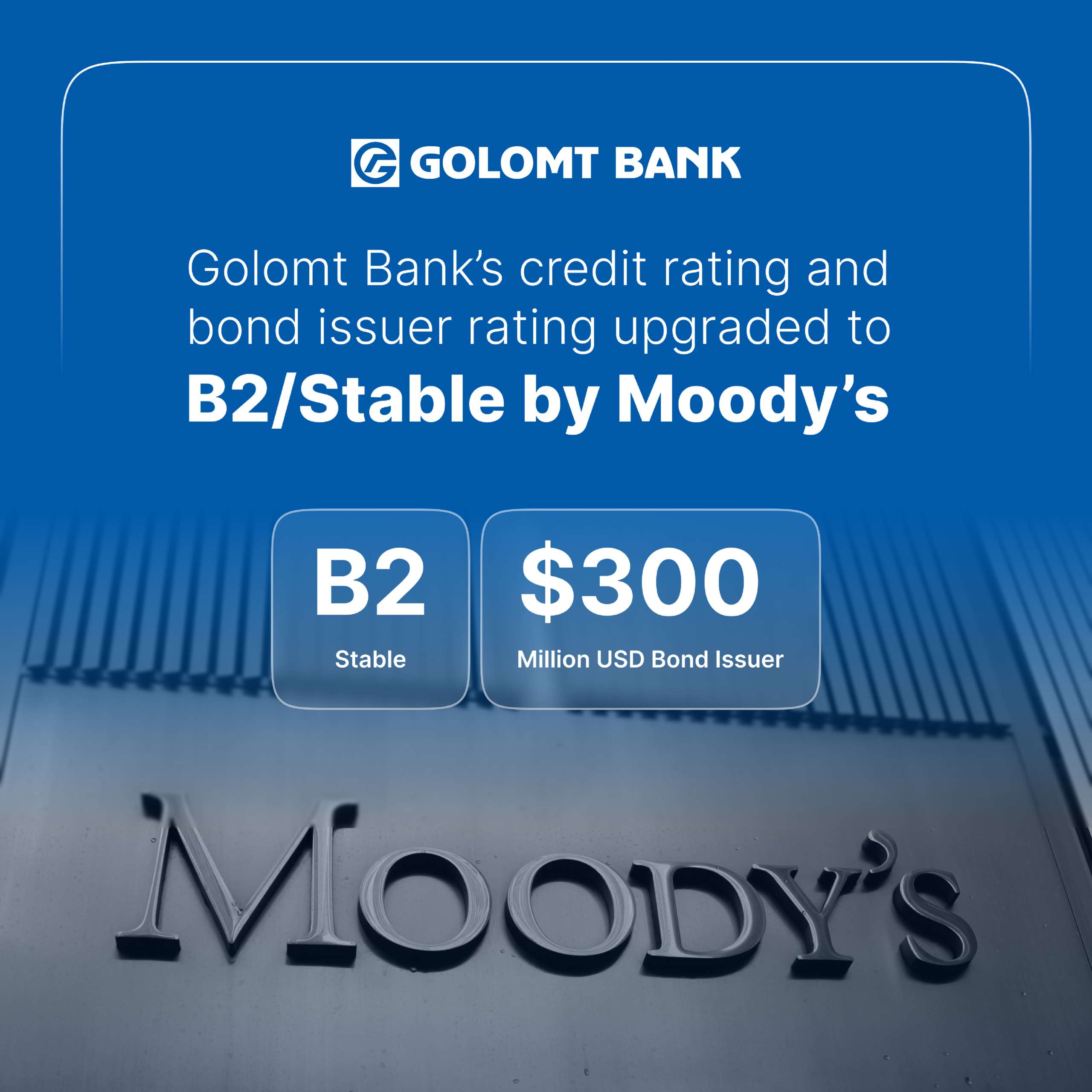 Moody’s upgrades Golomt Bank’s credit rating to “B2”