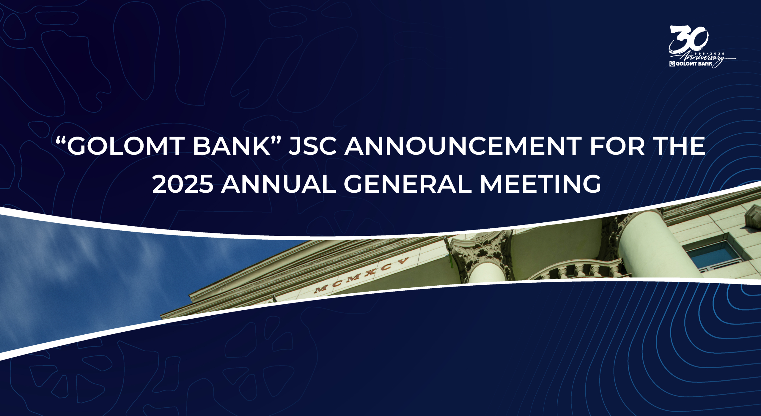 “GOLOMT BANK” JSC ANNOUNCEMENT FOR THE 2025 ANNUAL GENERAL MEETING